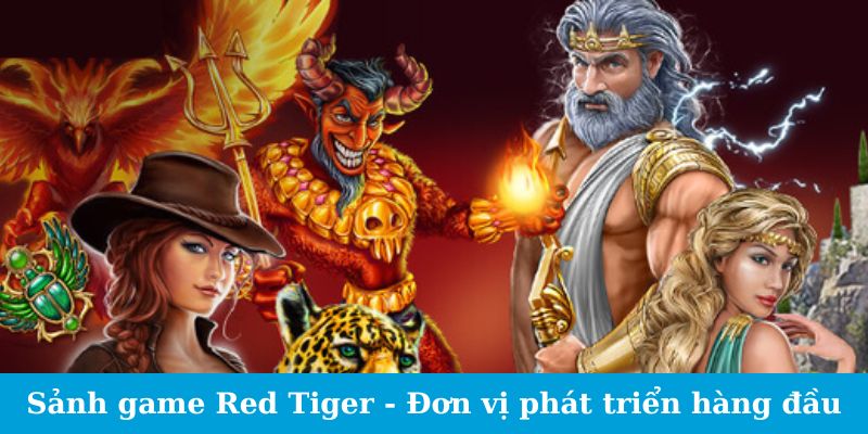 Sảnh Game Red Tiger - Phấn Khích Với Mỗi Lần Chạm Trán 1 Trang Chủ Jun88.com #1 Việt Nam Sảnh game Red Tiger - Đơn vị phát triển hàng đầu